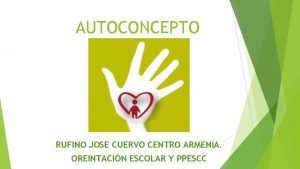 AUTOCONCEPTO RUFINO JOSE CUERVO CENTRO ARMENIA OREINTACIN ESCOLAR