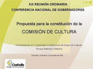 XIX REUNIN ORDINARIA CONFERENCIA NACIONAL DE GOBERNADORES Propuesta