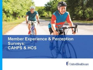 Member Experience Perception Surveys CAHPS HOS Medicare Member