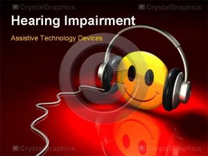 Hearing Impairment Assistive Technology Devices Lowtech Devices Paper