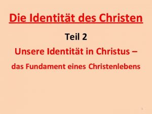 Die Identitt des Christen Teil 2 Unsere Identitt