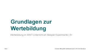 Grundlagen zur Wertebildung im MINTUnterricht am Beispiel Experimento