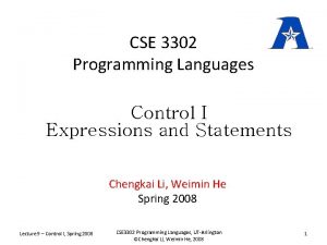 CSE 3302 Programming Languages Control I Expressions and