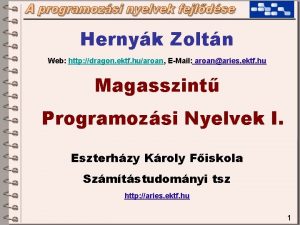 Hernyk Zoltn Web http dragon ektf huaroan EMail