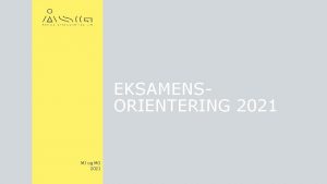 EKSAMENSORIENTERING 2021 MJ og MG 2021 14 december