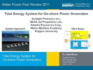 Water Power Peer Review 2011 Tidal Energy System