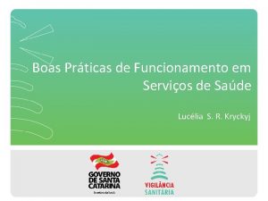 Boas Prticas de Funcionamento em Servios de Sade