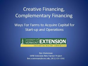 Creative Financing Complementary Financing Ways For Farms to