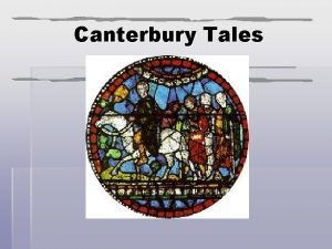 Canterbury Tales Geoffrey Chaucer 1340 1400 Father of