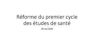 Rforme du premier cycle des tudes de sant