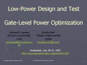 LowPower Design and Test GateLevel Power Optimization Vishwani