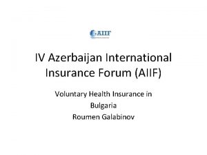 IV Azerbaijan International Insurance Forum AIIF Voluntary Health
