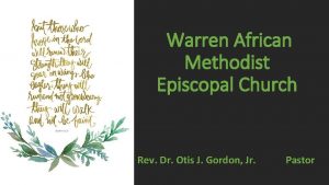 Warren African Methodist Episcopal Church Rev Dr Otis