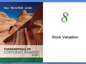 8 Stock Valuation Mc GrawHillIrwin Copyright 2008 by