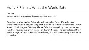 Hungry Planet What the World Eats TIME Staff