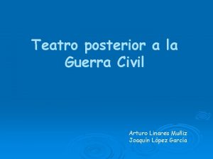 Teatro posterior a la Guerra Civil Arturo Linares