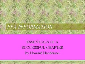 FFA INFORMATION ESSENTIALS OF A SUCCESSFUL CHAPTER by