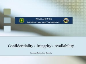 Confidentiality Integrity Availability Incident Technology Security Objectives Logical