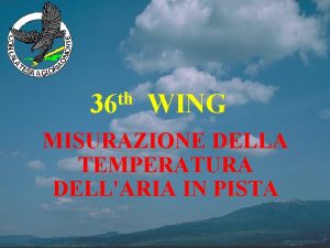 th 36 WING MISURAZIONE DELLA TEMPERATURA DELLARIA IN