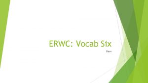 ERWC Vocab Six New Tuesday Get Notebook Brown