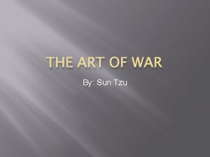 THE ART OF WAR By Sun Tzu Introduction