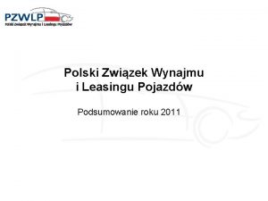 Polski Zwizek Wynajmu i Leasingu Pojazdw Podsumowanie roku