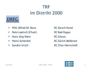 DRFC TRF im Distrikt 2000 PDG Alfred M