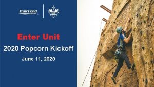 Enter Unit 2020 Popcorn Kickoff June 11 2020