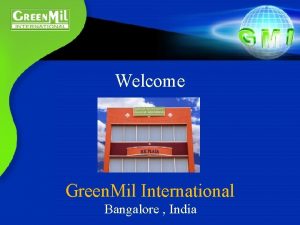 Welcome Green Mil International Bangalore India Mission To