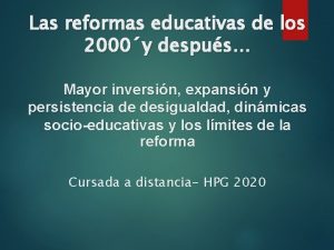 Las reformas educativas de los 2000y despus Mayor