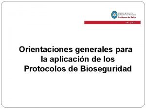 Orientaciones generales para la aplicacin de los Protocolos