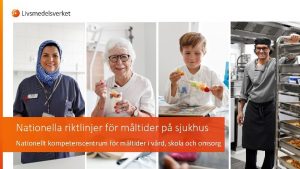 Nationella riktlinjer fr mltider p sjukhus Nationellt kompetenscentrum