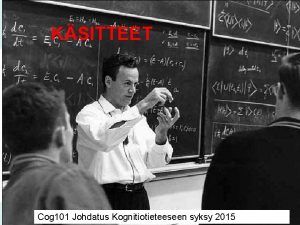 KSITTEET Cog 101 Johdatus Kognitiotieteeseen syksy 2015 u