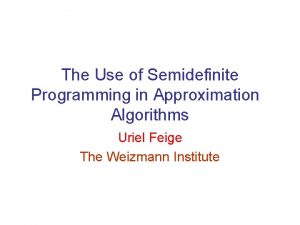 The Use of Semidefinite Programming in Approximation Algorithms