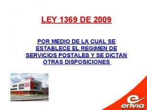 LEY 1369 DE 2009 POR MEDIO DE LA