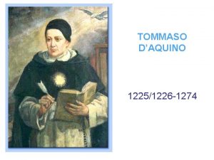 TOMMASO DAQUINO 12251226 1274 BIOGRAFIA 122526 NASCE A