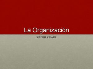 La Organizacin Sin Fines De Lucro Honduras El