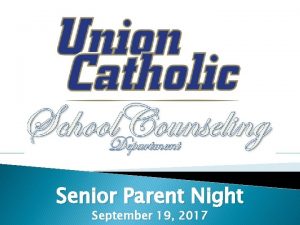 Senior Parent Night September 19 2017 Refreshments Restrooms