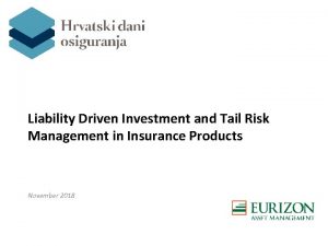 Liability Driven Investment and Tail Risk Management in