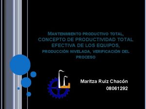 MANTENIMIENTO PRODUCTIVO TOTAL CONCEPTO DE PRODUCTIVIDAD TOTAL EFECTIVA