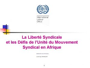 La Libert Syndicale et les Dfis de lUnit