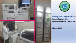 Telangana Diagnostics A cost effective free diagnostics delivery