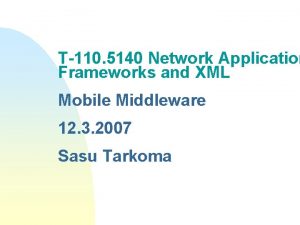 T110 5140 Network Application Frameworks and XML Mobile