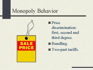 Monopoly Behavior Price discrimination first second and third