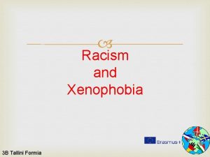 Racism and Xenophobia 3 B Tallini Formia Their