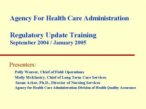 Agency For Health Care Administration Regulatory Update Training