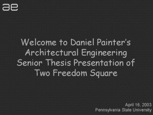 Welcome to Daniel Painters Architectural Engineering Senior Thesis