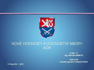 NOV HODNOSTI A HODNOSTN SBORY AR N MO