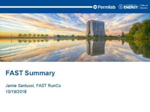 FAST Summary Jamie Santucci FAST Run Co 10192018