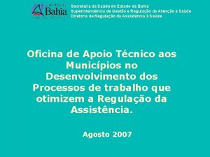 Secretaria da Sade do Estado da Bahia Superintendncia